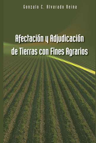 Afectación y Adjudicación de Tierras con Fines Agrarios
